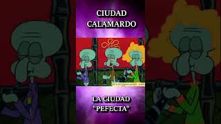 La Ciudad quotPefectaquot predicha por Bob Esponja  Ciudad Calamardo  fyp short bobesponja [upl. by Arraet]