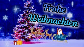 Ein besinnliches Weihnachtsfest🎁❤️24 Dezember Grüße🎄🎅 [upl. by Muhcan]