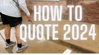 How To Quote Pressure Washing Jobs 2024 [upl. by Nirehtac84]