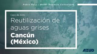 Reutilización de aguas grises Cancún México [upl. by Teece511]