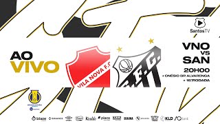 🔴 AO VIVO VILA NOVA 1 x 1 SANTOS  BRASILEIRO B 180724 [upl. by Aicinad]