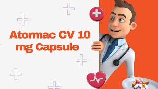 Atormac CV 10 mg Capsule [upl. by Enidan]