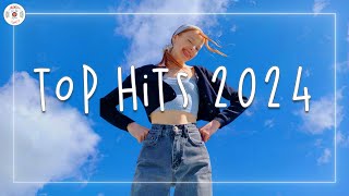 Top hits 2024 🍧 Top trending songs 2024  All catchy songs in 2024 to add your playlist [upl. by Essilevi782]