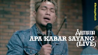 ARMADA  Apa Kabar Sayang LIVE  Ramadan Berbagi Musik [upl. by Belldas965]