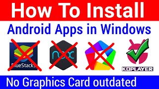 How to install Android App in Windows PC  Best Android Emulator For Low RAM PC  KO Player [upl. by Ayatnahs542]