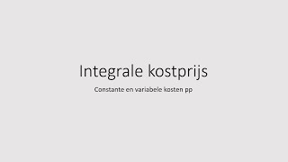 Integrale kostprijs [upl. by Ytrebil]