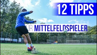 Der ultimative Guide für Mittelfeldspieler  12 Regeln für Fußballer im zentralen Mittelfeld [upl. by Celestia567]