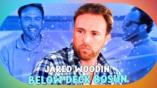 Below Deck Season 11 Meet Jared Woodin  Bosuns Journey amp Personal Struggles [upl. by Aisek]