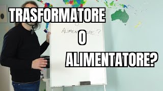 TRASFORMATORE o ALIMENTATORE [upl. by Ecirtak]