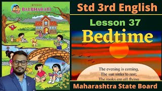 Lesson 37 Bedtime  English Balbharti  Maharashtra state board  Student Point Academy [upl. by Yelrehs471]