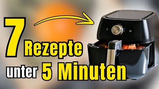 7 Blitzschnelle und leckere Gerichte aus dem Airfryer [upl. by Ayatahs383]