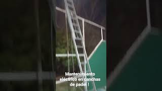 mantenimiento eléctrico en canchas de pádel [upl. by Uchida]