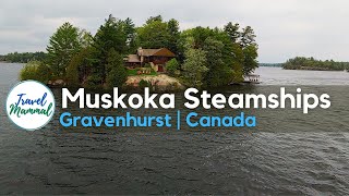 Cruising with Muskoka Steamships  Gravenhurst Ontario Canada  Travel Mammal Vid [upl. by Lanctot281]