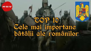 TOP 10  CELE MAI MARI BĂTĂLII ALE ROMÂNILOR [upl. by Horacio]