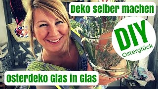 DIYDeko Ideen selber machen  Glas in Glas Deko  von Imke Riedebusch [upl. by Tewfik120]