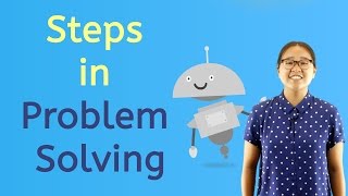 4 Steps in Solving Problems [upl. by Jauch]