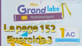 1A Collège page 152Exercice3Mon Grand Labo En Mathématiques [upl. by Killam]