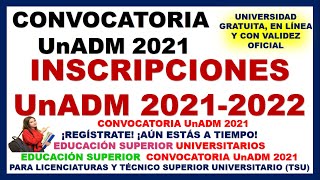 INSCRIPCIONES UnADM 2021  Inscripciones UnADM 2022  Convocatoria UnADM 2021  INSCRIPCIONES UNADM [upl. by Narad411]