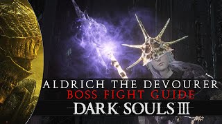 Dark Souls 3  Aldrich Devourer of Gods Boss Kill Walkthrough [upl. by Ammadas]