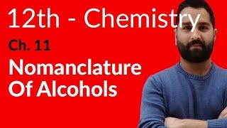 2nd year Chemistry Ch 11  Nomanclature of Alcohols  12th Class Chemistry [upl. by Papp]