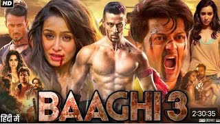 Baaghi 3 Full Movie  Tiger Shroff  Shraddha Kapoor  Jameel Khoury  Disha Patani  Review amp Facts [upl. by Bissell]