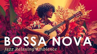 Bossa Nova Brazil Ambience  Best Jazz Music for a Great Vibe  Jazz Alchemy Quartet [upl. by Akenet]