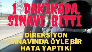 1 Dakika da SINAVDAN KALDI Bir Sonraki Sınava HakKazandı☺️ÖYLE BİR HATA YAPTI Kİ direksiyonsınavı [upl. by Dirrej936]