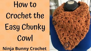 How to Crochet the Easy Chunky Cowl [upl. by Ardeen347]