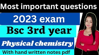 bsc 3rd year physical chemistry most important questions for 2023 exam bsc 3rd year knowledge adda [upl. by Eitra]