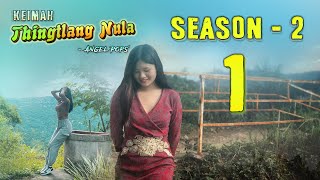 Keimah Thingtlang Nula S2  Epi 1 [upl. by Roxane145]