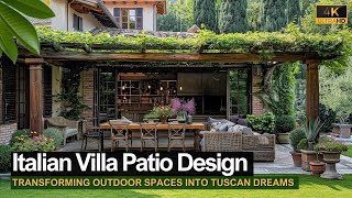 Italian Villa Patio Design Makeover Transforming Outdoor Spaces into Tuscan Dreams [upl. by Rhoads]