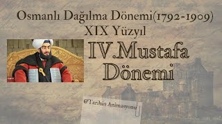 25 IV Mustafa Dönemi 18071808 Tarihin Animasyonu [upl. by Khajeh]