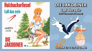 DIE JAKOBINER · Laß das sein 1966 Rolf Simson [upl. by Ullyot]