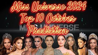 Miss Universe 2024 Top 10 October prediction [upl. by Annaoi]