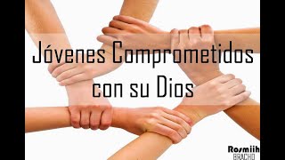 Tema Jovenes Comprometidos Con Dios [upl. by Neetsirhc]