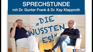 IDAquotSPRECHSTUNDEquot mit Dr Gunter Frank und Dr Kay Klapproth „Die wussten es“ 27092023 [upl. by Gennie]