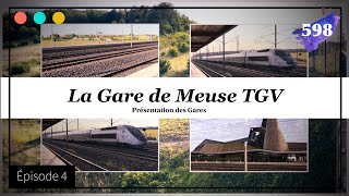 La Gare de Meuse TGV  Episode 4 598 [upl. by Vatsug738]