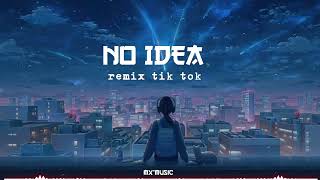 no idea remixtiktok version mxquotmusic fxlyrics [upl. by Aiak486]