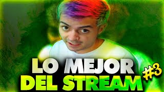 LO MEJOR DEL STREAM 3 [upl. by Sucramel]