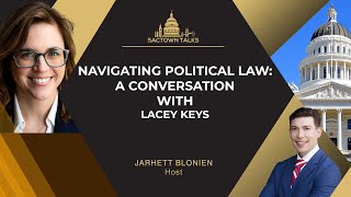 E347 Navigating Political Law A Conversation with Lacey Keys [upl. by Cinda]