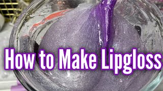 How to Make Lip Gloss  Beginner Friendly [upl. by Eldnar370]