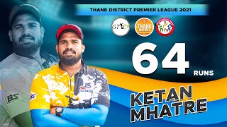 Ketan Mhatre Batting  Tdpl 2021 [upl. by Orofselet]