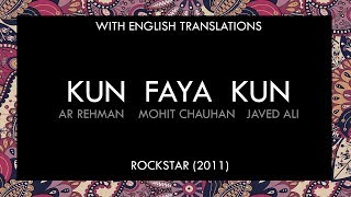 Kun Faya Kun Lyrics  With English Translation [upl. by Ykcor442]