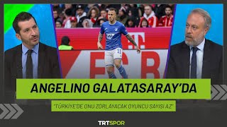 Angelino Galatasarayda  quotTürkiye Liginde onu zorlayacak oyuncu sayısı azquot [upl. by Appleby436]