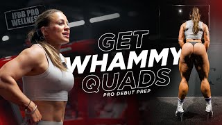 GET WHAMMY QUADS  IFBB WELLNESS PRO  PRO DEBUT SERIES [upl. by Frasch]