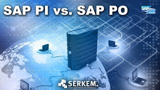 SERKEM  SAP PI vs SAP PO [upl. by Zug]