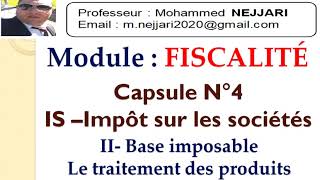 Fiscalité  IS  traitement de tous les produits  imposable ou non imposable [upl. by Fillian650]