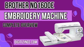 Brother NQ1600E Embroidery Machine Complete Overviewembroiderymachine embroiderymachinereview [upl. by Edmund]