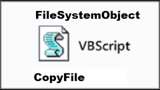 1 VBScriptFileSystemObjectCopyFile [upl. by Amimej]