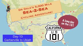 Day 13 Dr Dales Sea2Sea Bike Adventure Garberville to Ukiah CA [upl. by Norrej]